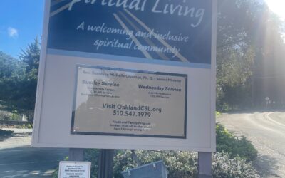 Oakland, CA – Oakland Center for Spiritual Living Gets New Minister and New Signs!